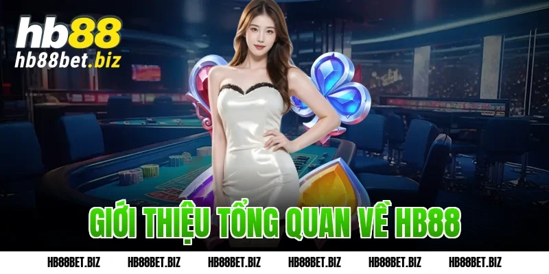 Giới thiệu tổng quan về HB88